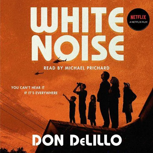 De Lillo Don (duplicate), Don DeLillo: White Noise (2016)