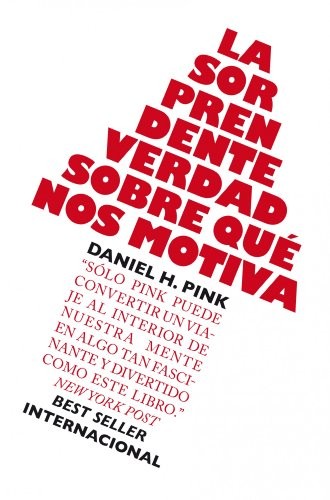 Daniel H. Pink, Mar Vidal: La sorprendente verdad sobre qué nos motiva (Paperback, 2010, Gestion 2000, Gestión 2000)