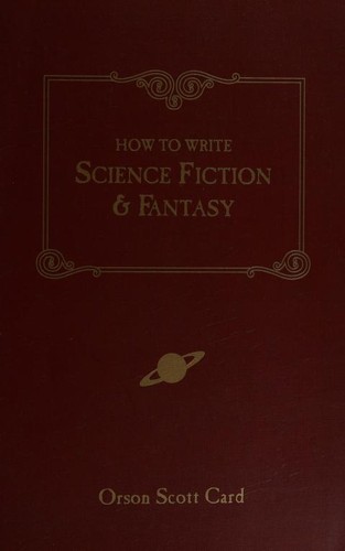 Orson Scott Card: How to Write Science Fiction & Fantasy (Paperback, 2001, F & W Pubns Inc)