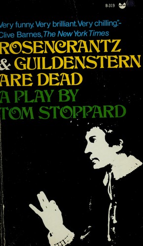 Tom Stoppard: Rosencrantz and Guildenstern Are Dead (1971, Grove Press)