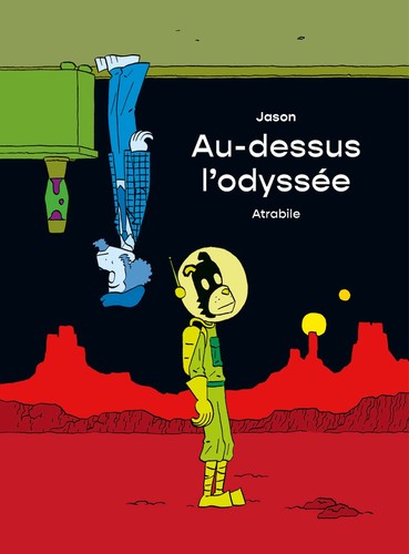 Jason: Au dessus l'odyssée (French language, 2022, Atrabile)
