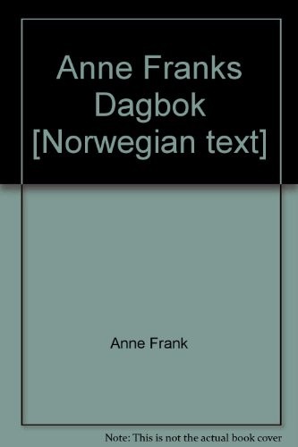 Anne Frank: Anne Franks Dagbok [Norwegian text] (Hardcover, 2001, Oslo, Norsk [Norway]:  GoBok / Aschehoug)