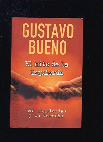 El mito de la Izquierda (Paperback)