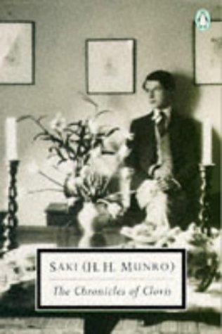 Saki: The Chronicles of Clovis (Twentieth Century Classics) (Penguin Classics)