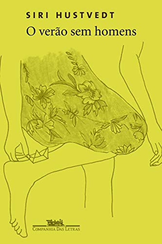 Siri Hustvedt: O verão sem homens (Paperback, Portuguese language, Companhia das Letras)