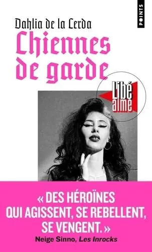 Dahlia de la Cerda, Dahlia De La Cerda: Chiennes de garde (French language, 2025, Éditions Points)