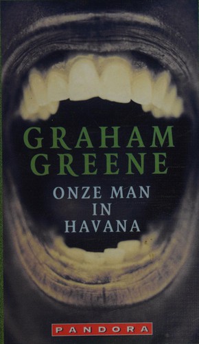 Graham Greene: Onze man in Havana (Dutch language, 2002, Pandora)