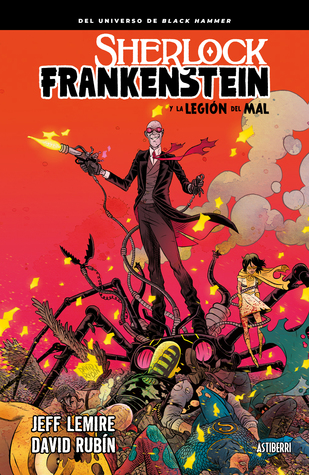 Sherlock Frankenstein y la legión del mal (Hardcover, 2022, ASTIBERRI EDICIONES)