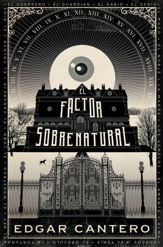 Edgar Cantero: El factor sobrenatural (2015, Minotauro)