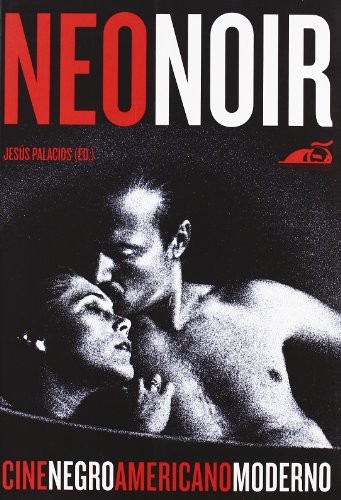 Jesús Palacios Martín: NEONOIR (Paperback, T&B Editores)