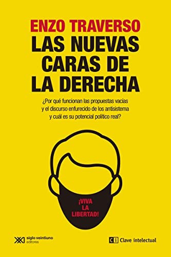 Enzo Traverso: Las nuevas caras de la derecha (Paperback, gaztelera language, 2025, Clave Intelectual)