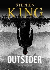 Stephen King, Bernhard Kleinschmidt, Will Patton: Outsider (Polish language, 2018, Prószyński i S- ka)
