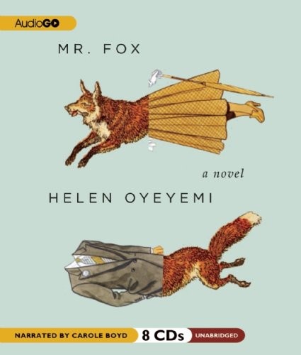 Helen Oyeyemi: Mr. Fox (AudiobookFormat, 2011, AudioGO)