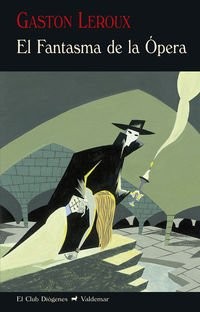 Gaston Leroux, Mauro Armiño: El Fantasma de la Ópera (Paperback, 2015, Valdemar)