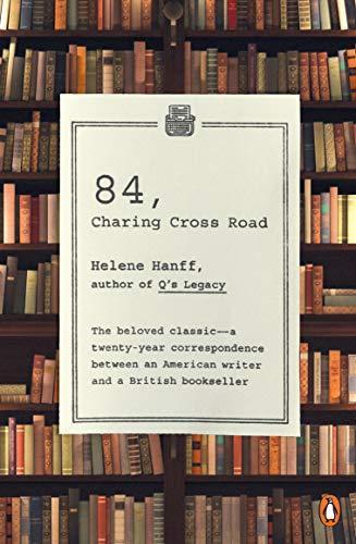 Helene Hanff, Helene Hanff: 84, Charing Cross Road (1990, Penguin Books)