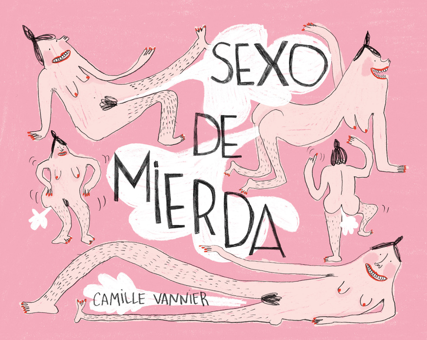 Camille Vannier: Sexo de mierda (Paperback, español language, 2022, Astiberri)