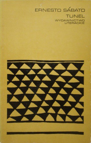 Ernesto Sábato ..: Tunel (Paperback, Polish language, 1976, Wydawnictwo Literackie)