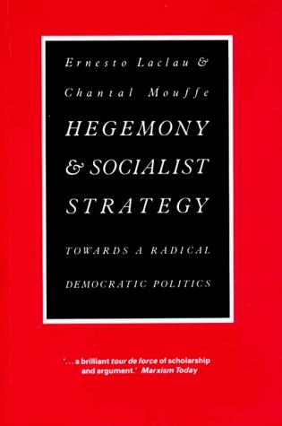 Ernesto Laclau, Chantal Mouffe: Hegemony & Socialist Strategy (Paperback, 1984, Routledge)