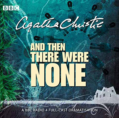 Agatha Christie, Full Cast, Geoffrey Whitehead, John Rowe, Lyndsey Marshal: And Then There Were None (AudiobookFormat, 2011, BBC Books)