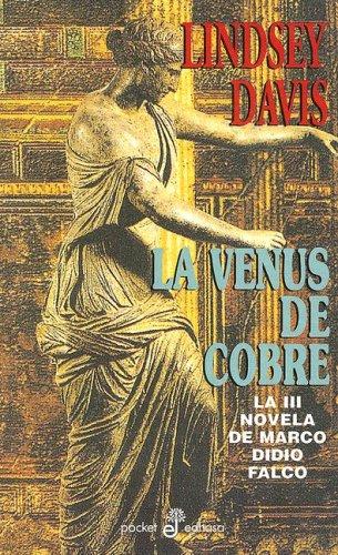 Lindsey Davis: La venus de cobre/ Venus in Copper (Paperback, Spanish language, Edhasa)