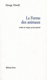 George Orwell: La Ferme des animaux (French language, 2009, Ivrea)