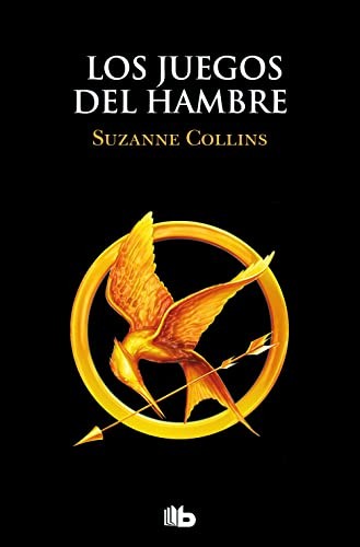 Suzanne Collins: Los Juegos del Hambre 1 - Los Juegos del Hambre (Paperback, 2022, B de Bolsillo)