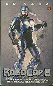 Ed Naha: RoboCop 2 (Hardcover, 1993, Penguin Books)