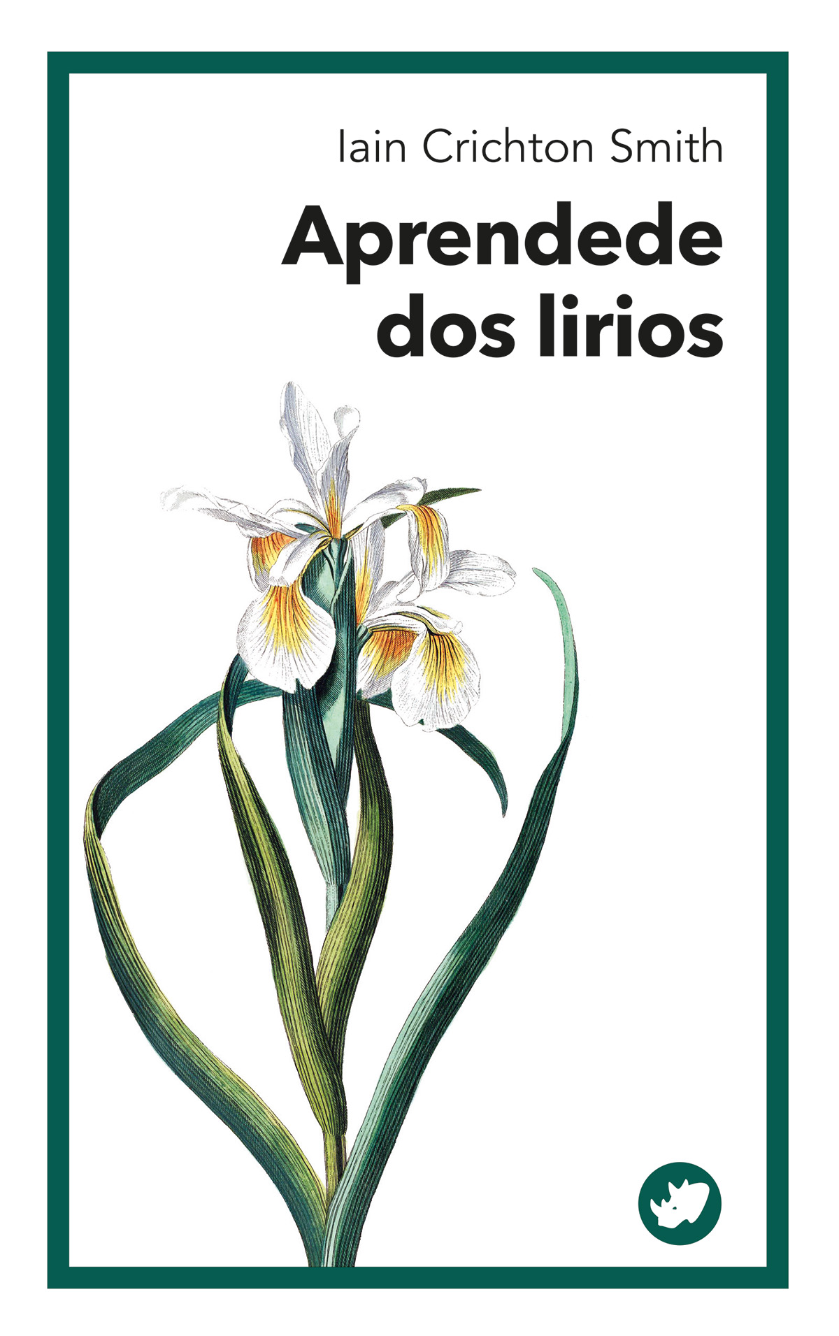 Iain Crichton Smith, Moisés Barcia Rodríguez: Aprendede dos lirios (Paperback, galego language, 2025, Rinoceronte Editora)