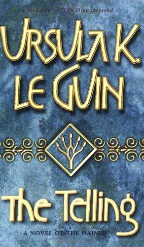 Ursula K. Le Guin: The Telling (Paperback, 2002, Gollancz, Orion Publishing Group, Limited)