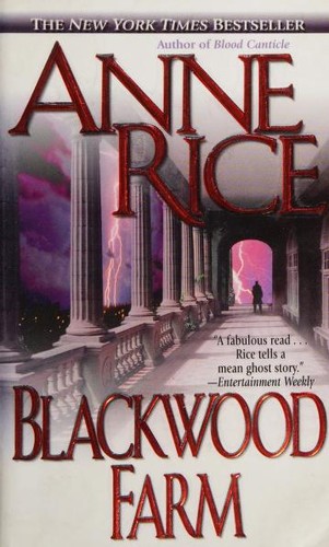 Anne Rice: Blackwood Farm (Paperback, 2003, Ballantine Books)
