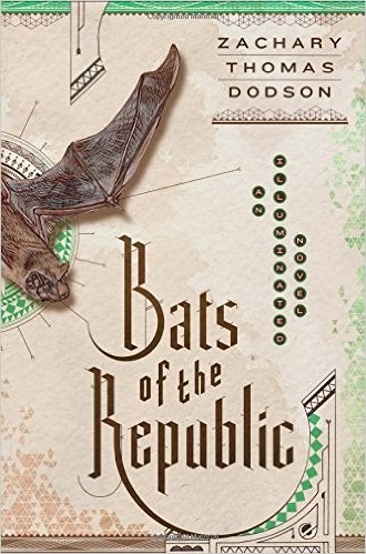 Bats of the Republic: An Illuminated Novel (Hardcover, 2015, Doubleday)