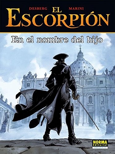 Desberg, Enrico Marini: EL ESCORPIÓN 10. EN EL NOMBRE DEL HIJO (Paperback, 2013, NORMA EDITORIAL, S.A.)