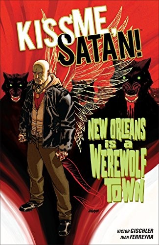 Victor Gischler: Kiss Me, Satan! (Paperback, 2014, Dark Horse Books)
