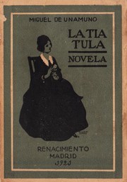 Miguel de Unamuno: La tía Tula (Hardcover, Spanish language, 1921, Renacimiento)
