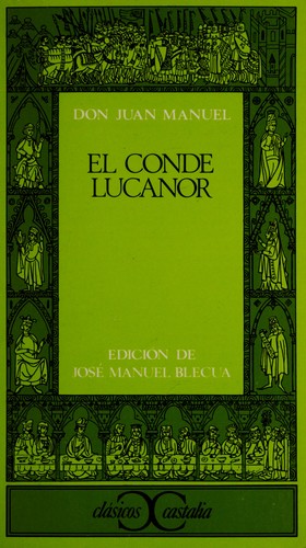 Don Juan Manuel: El conde Lucanor (Spanish language, 1969, [Editorial Castalia)