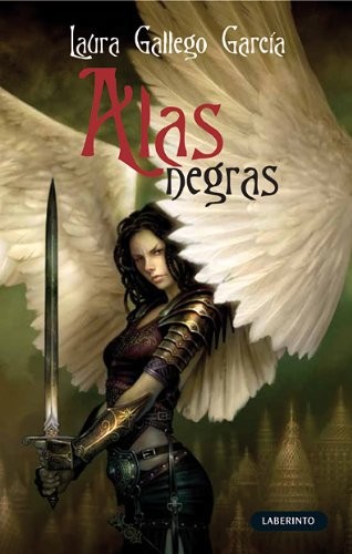 Laura Gallego García: Alas negras / Black Wings (Spanish Edition) (Hardcover, Ediciones Laberinto Sl)