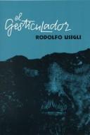 Rodolfo Usigli: El gesticulador (Spanish language, 1963, Prentice-Hall)
