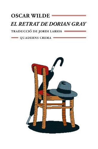 Oscar Wilde, Jordi Larios: El retrat de Dorian Gray (Paperback, Quaderns Crema, QUADERNS CREMA)