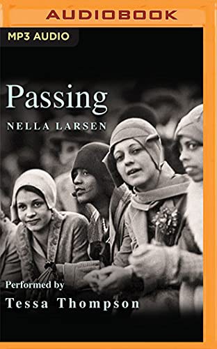 Nella Larsen, Tessa Thompson: Passing (AudiobookFormat, Audible Studios on Brilliance Audio)