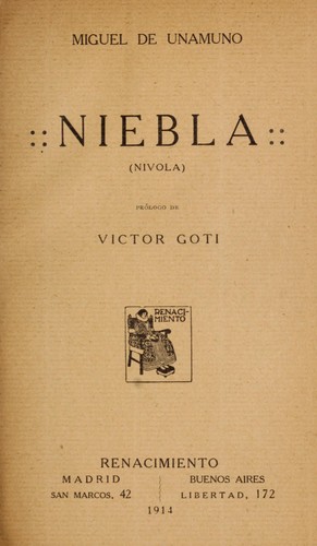 Miguel de Unamuno: Niebla (Spanish language, 1914, Renacimiento)