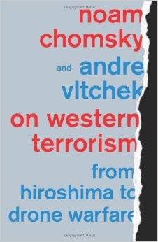 Noam Chomsky: On Western Terrorism: From Hiroshima to Drone Warfare (Paperback, 2013, Pluto Press)