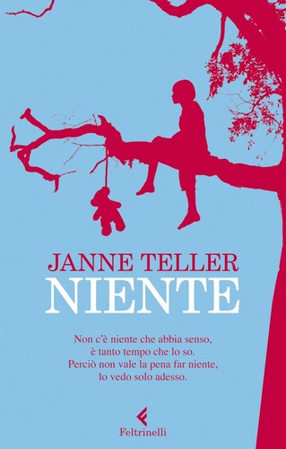 Janne Teller: Niente (Italian language, 2012, Feltrinelli)