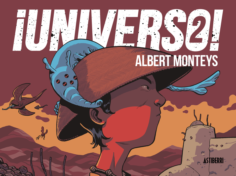 Albert Monteys: ¡Universo 2! (Astiberri)