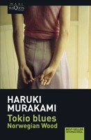Haruki Murakami: Tokio blues (Paperback, Spanish language, 2006, Tusquets editores)