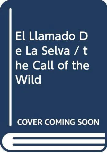 Jack London: El Llamado De La Selva / the Call of the Wild (Spanish language, 2003)