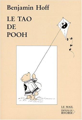 Benjamin Hoff, Ernest H. Shepard: Le Tao de Pooh (French language, 2001, Editions Du Rocher)