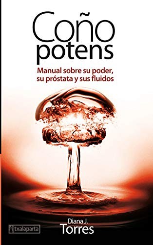 Diana J. Torres: Coño potens