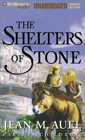 Jean M. Auel: The Shelters of Stone (AudiobookFormat, 2002, Unabridged Library Edition)