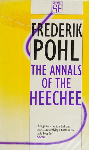 Frederik Pohl: The annals of the Heechee. (1987, Gollancz)