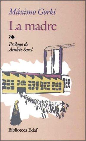 Максим Горький: La Madre (Paperback, 2001, Edaf S.A., Editorial Edaf, S.L.)